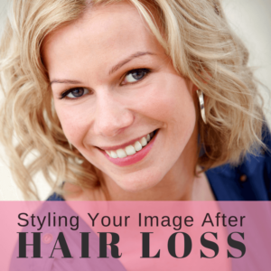 Styling your image after hair loss